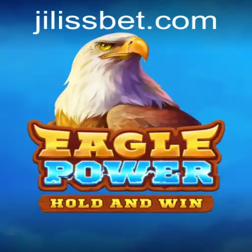 Unveiling EaglePower: The Thrilling Gaming Adventure at JiLiss.COM