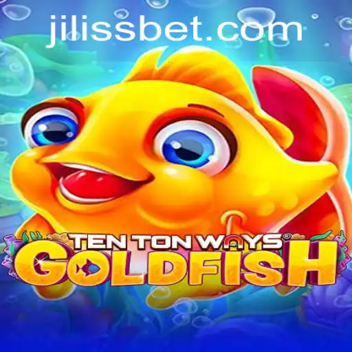 Dive into the Exciting World of TenTonWaysGoldfish: A New Gaming Phenomenon by JiLiss.COM